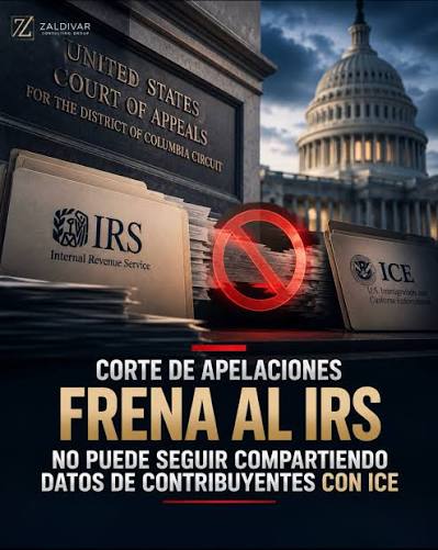 Tribunal frena al IRS por compartir datos fiscales con ICE y complica la ofensiva de Trump
